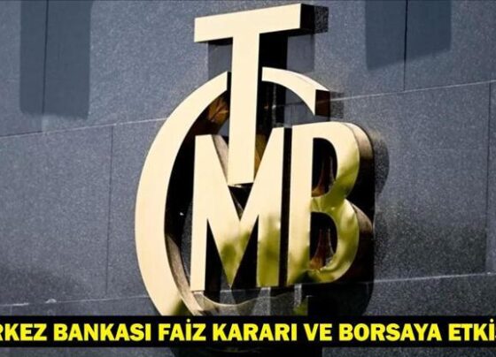 Merkez Bankası Faiz Kararı Düşerse Borsayı Nasıl Etkiler Merkez Bankası Faiz Kararı ve Borsaya Etkisi