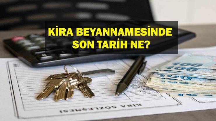 e-Devlet kira beyannamesi ne zaman verilir, kira gelir vergisi ödeme son günü ne? Kimler kira beyannamesi vermek zorunda?