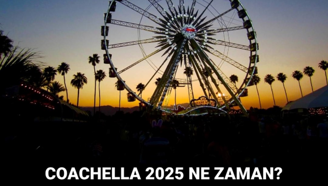 Coachella nedir? Coachella 2025 ne zaman? – Son Dakika Dünya Haberleri