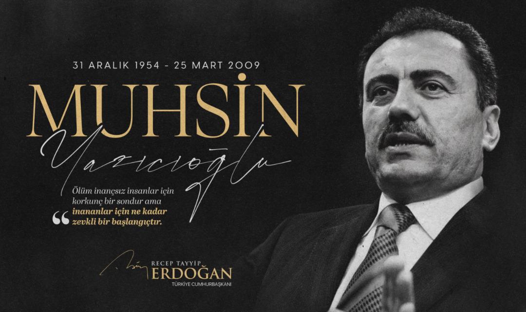 Cumhurbaşkanı Erdoğan’dan Muhsin Yazıcıoğlu’nu anma mesajı