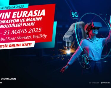 Sanayinin kalbi İstanbul’da WIN EURASIA 2025’te atacak