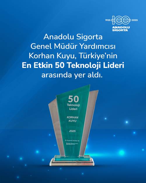 Anadolu Sigorta GMY’si Korhan Kuyu “En Etkin 50 Teknoloji Lideri” arasında yer aldı haberi