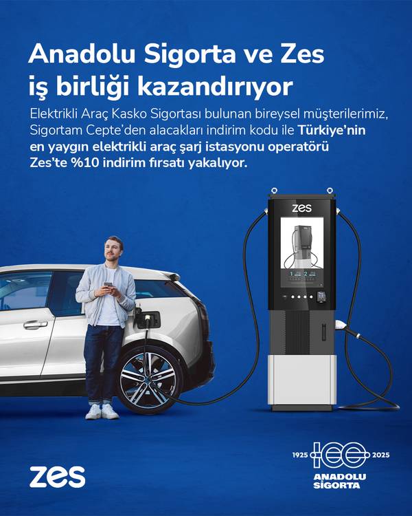 Anadolu Sigorta ve Zes’ten elektrikli araç sahiplerine özel indirim haberi