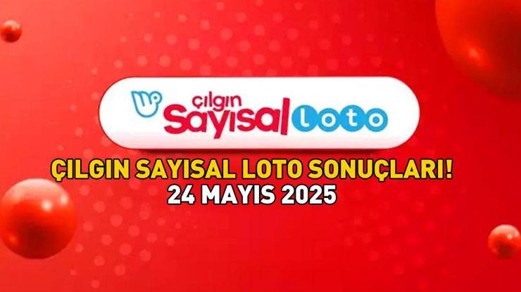 ÇILGIN SAYISAL LOTO SONUÇLARI 24 MAYIS 2025 | Milli Piyango Online ile Çılgın Sayısal Loto sonuçları açıklandı mı, saat kaçta açıklanır?