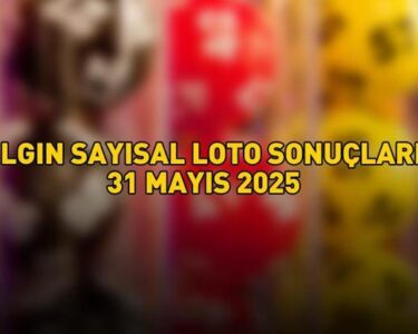 ÇILGIN SAYISAL LOTO SONUÇLARI 31 MAYIS 2025 | Milli Piyango Online ile Çılgın Sayısal Loto sonuçları açıklandı mı, nasıl öğrenilir