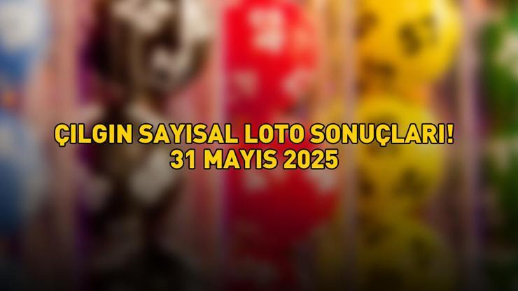 ÇILGIN SAYISAL LOTO SONUÇLARI 31 MAYIS 2025 | Milli Piyango Online ile Çılgın Sayısal Loto sonuçları açıklandı mı, nasıl öğrenilir?