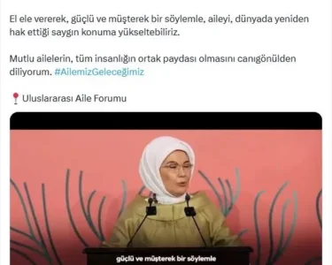 Emine Erdoğan'dan ''Uluslararası Aile Forumu' paylaşımı