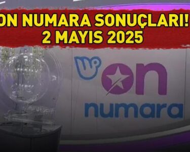 SON DAKİKA ON NUMARA SONUÇLARI AÇIKLANDI 2 MAYIS 2025 | 4.259.462 TL büyük ikramiyeli On Numara sonuçları nasıl öğrenilir