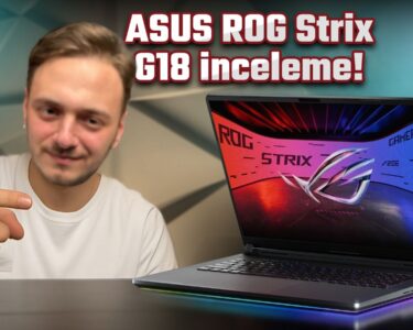 ASUS ROG Strix G18 inceleme!