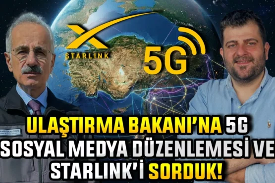 5G Destekli Akıllı Yol! Ulaştırma Bakanı'na 5G ve Starlink'i Sorduk!