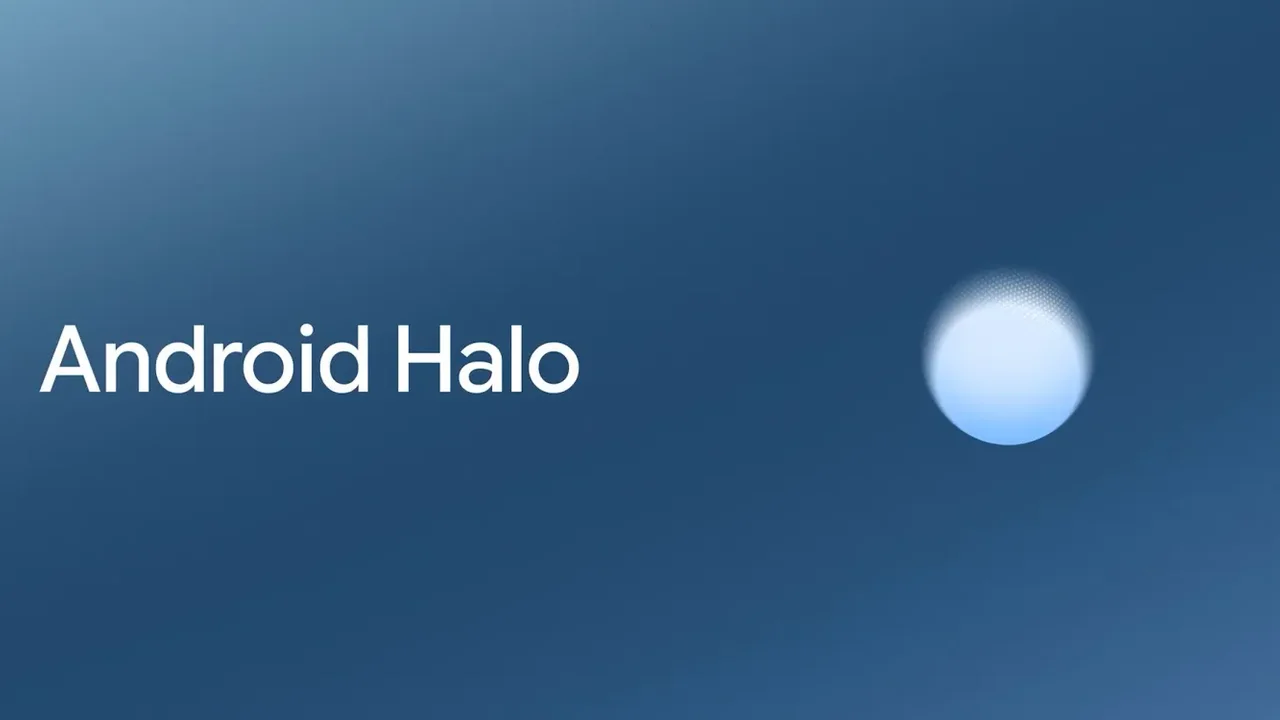 Google’ın Yeni Android Halo Özelliği Neler Sunacak?