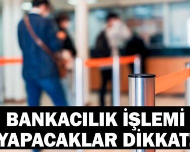 19 MAYIS BANKALAR AÇIK MI? Yarın Bankalar Çalışıyor mu? Resmi Tatilde EFT ve Havale Yapılır mı? Bankacılık İşlemi Yapacaklar Dikkat!